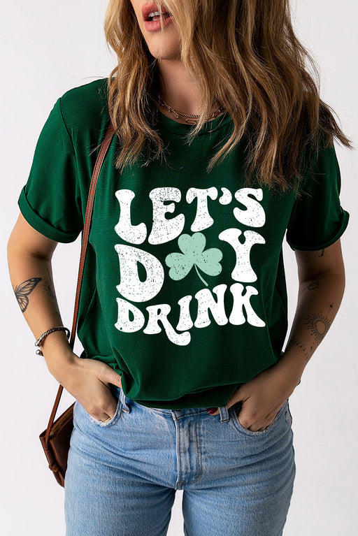 Green Lets Day Drink Clover Graphic Round Neck T Shirt